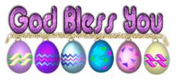 God Bless You, easter eges
